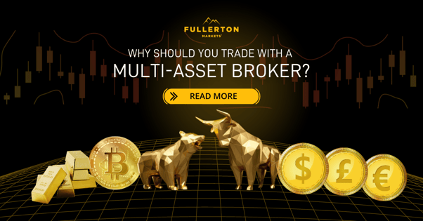 Start Multi-Asset Trading with Fullerton Markets