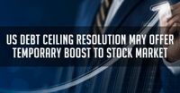 US Debt Ceiling Resolution May Offer Temporary Boost to Stock Market
